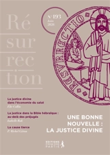 Résurrection, n° 193. Une bonne nouvelle : la justice divine