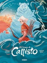 Les larmes de Callisto : la constellation de la Grande Ourse : histoire complète - Camille Salomon