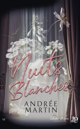 Nuits blanches - MARTIN, ANDRÉE