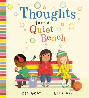 Thoughts from a Quiet Bench - Kes Gray