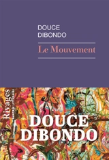 Le mouvement - Douce Dibondo