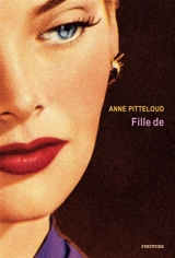 Fille de - Anne Pitteloud