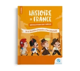 Histoire de France. Révolutions : de la Révolution française à l'ère industrielle - Marine Breuil-Salles