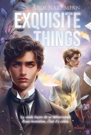 Exquisite things - Abdi Nazemian