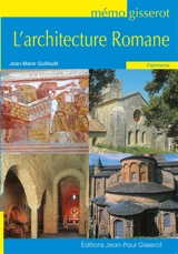 L'architecture romane - Jean-Marie Guillouët