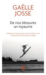 De nos blessures un royaume - Gaëlle Josse