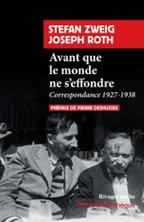 Avant que le monde ne s'effondre : correspondance 1927-1938 - Stefan Zweig