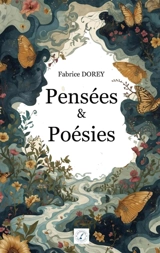 Pensées et Poésies - Fabrice Dorey