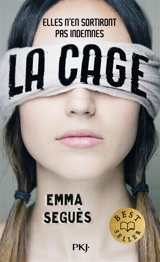 La cage : elles n'en sortiront pas indemnes - Emma Seguès