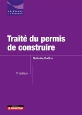 Traité du permis de construire - Nathalie Baillon