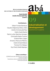 Aba : Vol. 9 : Industrialisation et développement. Questions en suspens - Denis Retaillé