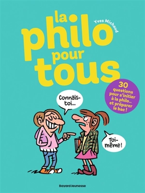 La philo pour tous - Yves Michaud