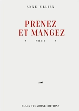Prenez et mangez - Anne Jullien