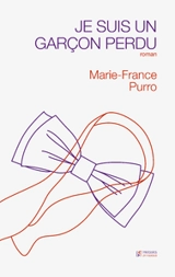 Je suis un garçon perdu - Marie-France Purro