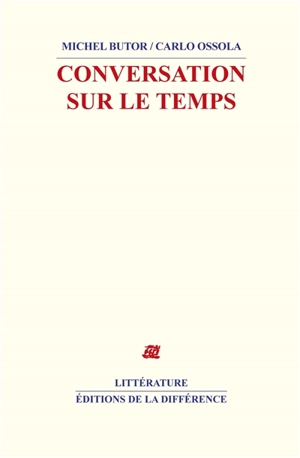 Conversation sur le temps - Michel Butor