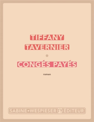 Congés payés - Tiffany Tavernier