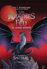 Les royaumes de feu : légendes : la bande dessinée. Spectral - Tui Sutherland
