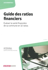 Guide des ratios financiers : évaluer la santé financière de sa commune en 32 ratios - Joël Clérembaux