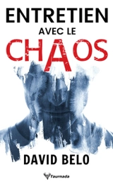 Entretien avec le chaos - David Belo