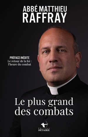 Le plus grand des combats - Matthieu Raffray