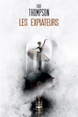 Les expiateurs - Tade Thompson