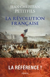 La Révolution française - Jean-Christian Petitfils