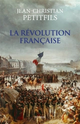 La Révolution française - Jean-Christian Petitfils