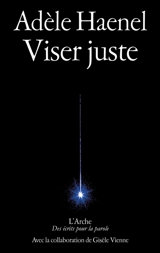 Viser juste - Adèle Haenel