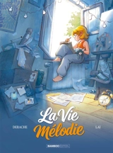 La vie Mélodie - Jérôme Derache