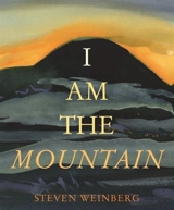 I Am the Mountain - Weinberg, Steven