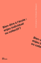 Bien-être à l'école : enjeu individuel ou collectif ?