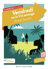 Vendredi ou La vie sauvage : nouveaux programmes - Michel Tournier
