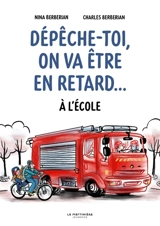 Dépêche-toi, on va être en retard - Charles Berberian