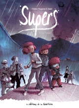 Supers : cycle 2. Vol. 4. La traque - Frédéric Maupomé