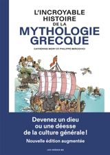 L'incroyable histoire de la mythologie grecque - Catherine Mory