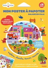 Balade en ville : explore, cherche, trouve, raconte ! - Sylvie Chokron