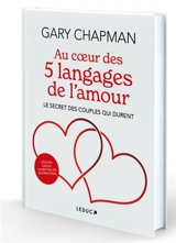 Au coeur des 5 langages de l'amour : le secret des couples qui durent - Gary D. Chapman
