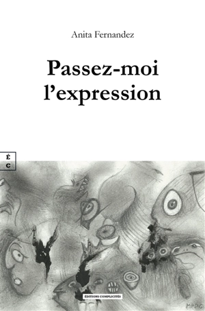 Passez-moi l'expression - Anita Fernandez