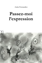 Passez-moi l'expression - Anita Fernandez