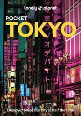 Pocket Tokyo : discover twice the city in half the time - Rebecca Milner