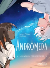 Andromeda : le garçon tombé du ciel - Jacopo Paliaga