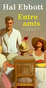 Entre amis - Hal Ebbott
