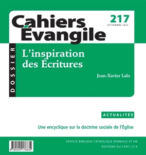 Cahiers Evangile, n° 217. L'inspiration des Ecritures - Jean-Xavier Lalo