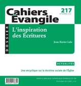 Cahiers Evangile, n° 217. L'inspiration des Ecritures - Jean-Xavier Lalo