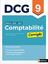 Comptabilité, DCG 9 : corrigés 2026-2027 : nouveau programme - Jean-Luc Siegwart