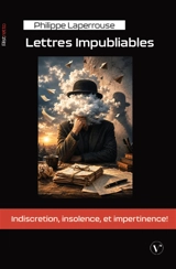 Lettres impubliables - Philippe Laperrouse