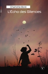 L'Echo des Silences - Boré, Charlotte