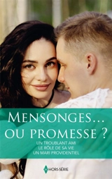 Mensonges... ou promesse ? : Un troublant ami : Le rôle de sa vie - Un mari providentiel - Gina Ferris Wilkins