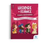 Histoire de France. Temps modernes : de la Renaissance au siècle des lumières - Julie Gouazé