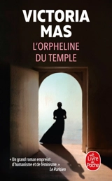 L'orpheline du Temple - Victoria Mas